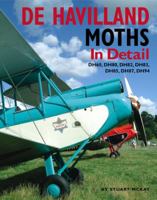 De Havilland Moths In Detail: DH60, DH80, DH82, DH83, DH85, DH87, DH94 1906133115 Book Cover