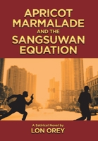 Apricot Marmalade and the Sangsuwan Equation 1662485875 Book Cover