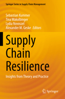 Supply Chain Resilience: Insights from Theory and Practice 303095403X Book Cover