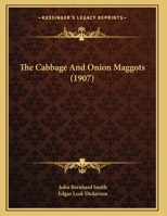 The Cabbage And Onion Maggots 1167037111 Book Cover