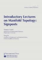 Introductory Lectures on Manifold Topology: Signposts 1571462872 Book Cover