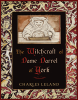 The Witchcraft of Dame Darrel of York 098243233X Book Cover