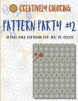 Pattern Party #2: An Adult Coloring Book 1532958781 Book Cover