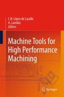 Machine Tools for High Performance Machining 184800379X Book Cover