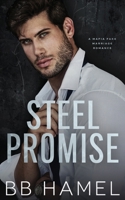 Steel Promise: A Fake Marriage Mafia Romance (Rossi Crime Family) B0D5GS7DF1 Book Cover