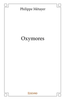 Oxymores (French Edition) 2334106844 Book Cover