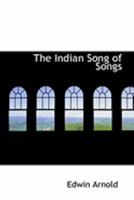 The Indian Song of Songs: From the Sanskrit of the Gîta Govinda of Jayadeva 1013919726 Book Cover