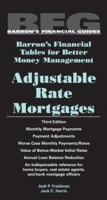 Adjustable Rate Mortgages (Barron's Financial Tables) 0764124544 Book Cover