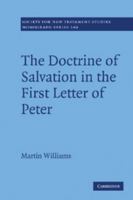 The Doctrine of Salvation in the First Letter of Peter 1107414938 Book Cover