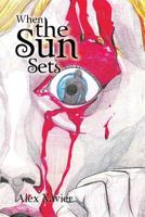 When the Sun Sets 1483617289 Book Cover