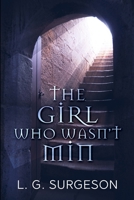 The Girl Who Wasn't Min: Large Print Edition 1034404350 Book Cover