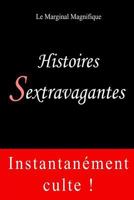 Histoires Sextravagantes 1532760175 Book Cover