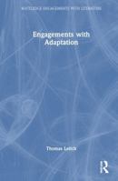 Engagements with Adaptation (Routledge Engagements with Literature) 1032572329 Book Cover