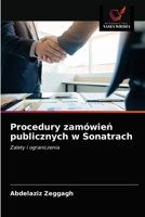 Procedury zamówień publicznych w Sonatrach: Zalety i ograniczenia 6203181315 Book Cover