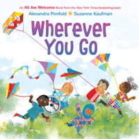 All Are Welcome: Wherever You Go 0593430026 Book Cover