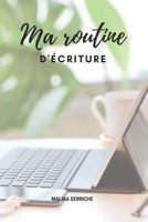 MA ROUTINE D'ECRITURE 2492018075 Book Cover