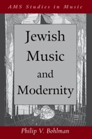 Jewish Musical Modernism, Old and New 0199946841 Book Cover