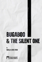 Bugaboo and the Silent One 1946259691 Book Cover