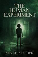 The Human Experiment 1718111177 Book Cover