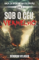 Sob o céu vermelho B0CPW6TZ7S Book Cover