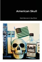 American Skull 1678057738 Book Cover