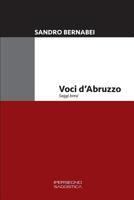 Voci d'Abruzzo: Saggi brevi (Ricerca e saggistica) (Italian Edition) 8897028756 Book Cover