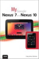 My Google Nexus 7 and Nexus 10 0789750457 Book Cover