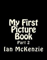 My First Picture Book: Part 2 1982047828 Book Cover