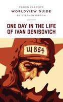 Worldview Guide for One Day in the Life of Ivan Denisovich (Canon Classics Literature Series) 1591282454 Book Cover