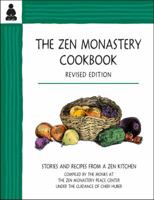 The Zen Monastery Cookbook: Stories and Recipes from a Zen Kitchen 0991596331 Book Cover