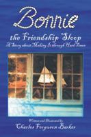 Bonnie the Friendship Sloop: A Story About Making It Through Hard Times 1532037384 Book Cover