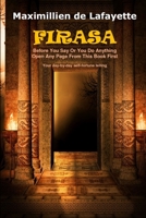 Firasa: Before You Say or You Do Anything Open Any Page from This Book First 1329633369 Book Cover