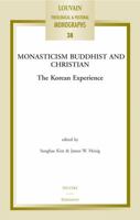 Monasticism Buddhist and Christian: The Korean Experience 9042920602 Book Cover