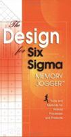 The Design for Six Sigma Memory Jogger: Tools and Methods for Robust Processes and Products 157681047X Book Cover