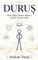 DURUS: Ahlak, Bilgi, Liderlik, Adalet ve Gelecek Üzerine Sözler B0H4QK4TPK Book Cover