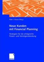 Mit Financial Planning neue Märkte erschließen. Kundenorientierte Strategie in der Vermögensberatung. 3409123385 Book Cover