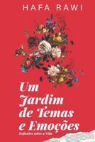 Um Jardim de Temas e Emoções: Reflexões sobre a Vida B0BW2G3XCB Book Cover