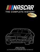 NASCAR: The Complete History 1680229893 Book Cover