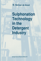 Sulphonation Technology in the Detergent Industry 9048140889 Book Cover