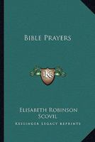 Bible Prayers 1162752858 Book Cover