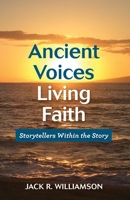 Ancient Voices, Living Faith 1720935580 Book Cover