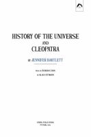 History of the Universe and Cleopatra 0882145703 Book Cover