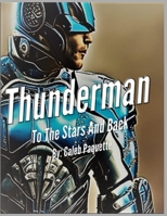 Thunderman: Among the Stars B0DDG3F4HM Book Cover