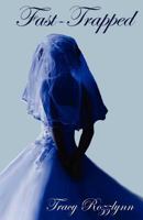 Fast-Trapped 1479316261 Book Cover