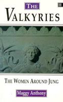 The Valkyries : The Women Around Jung 0892540443 Book Cover