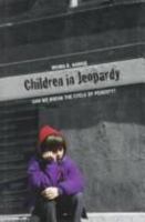 Children in Jeopardy: Breaking the Cycle of Poverty (Yale Child Study Center Monograph Series on Child Psychiatry) 0300199805 Book Cover