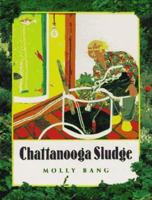 Chattanooga Sludge: Cleaning Toxic Sludge from Chattanooga Creek 015216345X Book Cover