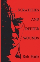 SCRATCHES AND DEEPER WOUNDS 8119228502 Book Cover