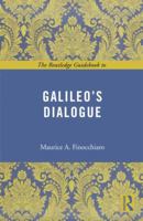 The Routledge Guidebook to Galileo's Dialogue (The Routledge Guides to the Great Books) 041550368X Book Cover