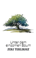 Unter dem einsamen Baum 3756226662 Book Cover